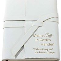 Bild 3: Meine Zeit in Gottes Händen