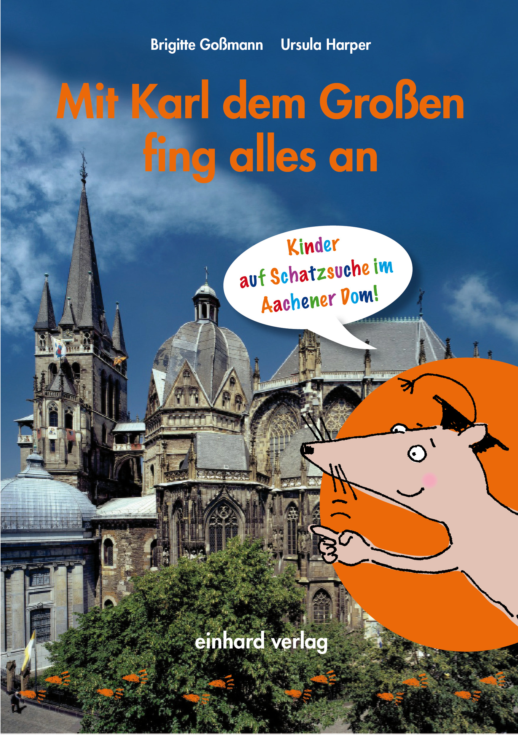 Cover: Mit Karl dem Großen fing alles an